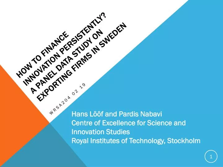 how to finance innovation persistently a panel data study on exporting firms in sweden