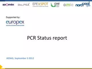 PCR Status report