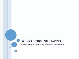 Good Grooming H abits