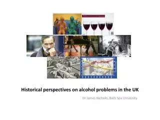 Historical perspectives on alcohol problems in the UK