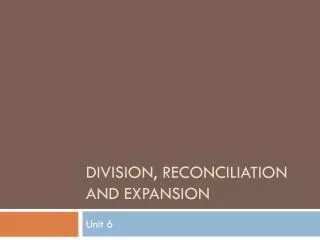 division reconciliation and expansion