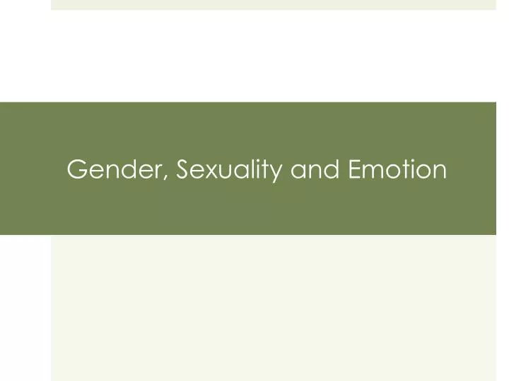 gender sexuality and emotion