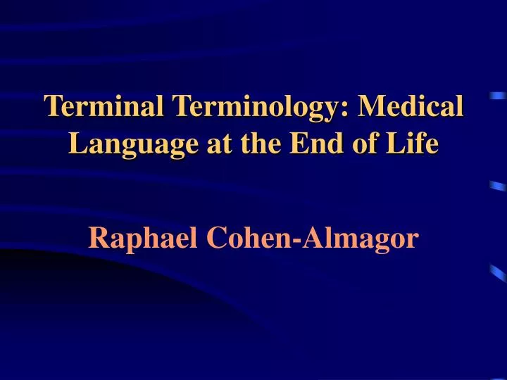 terminal terminology medical language at the end of life
