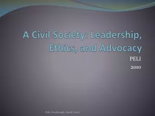 A Civil Society: Leadership, Ethics, and Advocacy