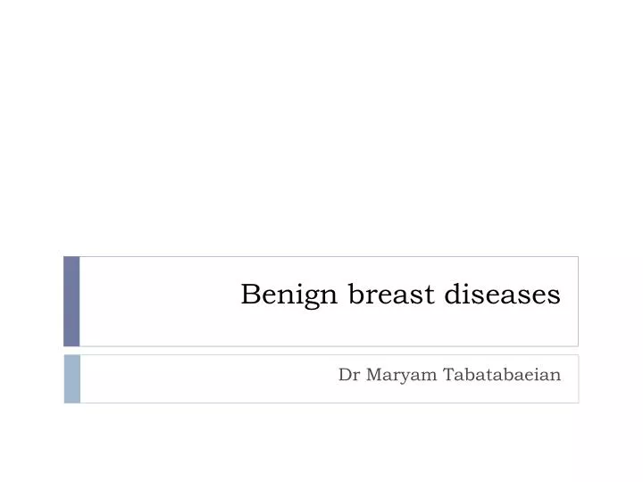 Ppt Benign Breast Diseases Powerpoint Presentation Free Download
