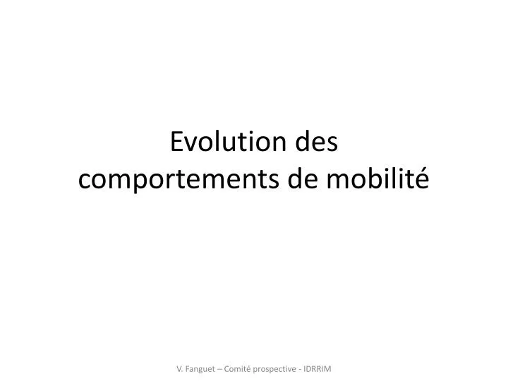 evolution des comportements de mobilit