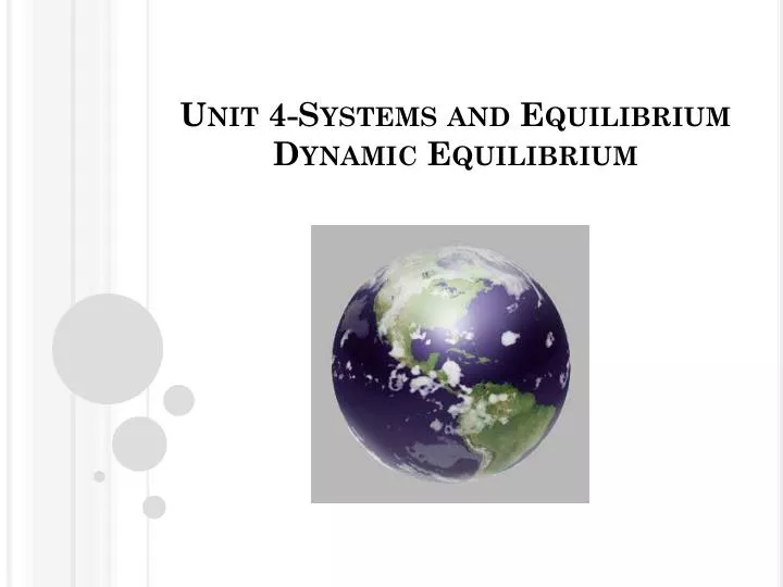 unit 4 systems and equilibrium dynamic equilibrium