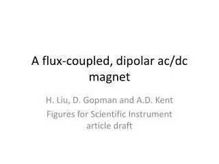 A flux-coupled, dipolar ac/dc magnet