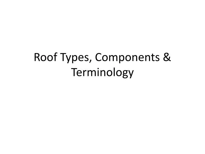roof types components terminology
