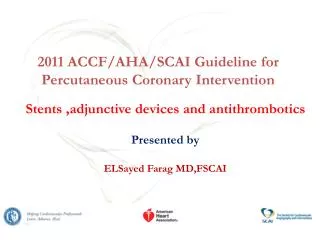 2011 ACCF/AHA/SCAI Guideline for Percutaneous Coronary Intervention