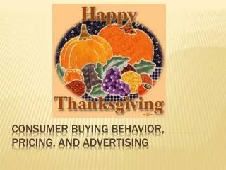 Consumer buying behavior, pricing, and advertising