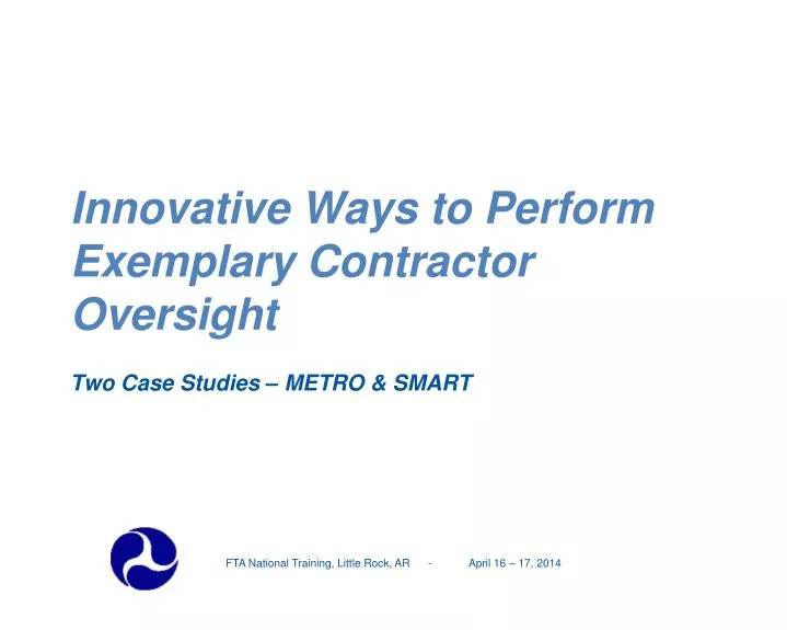 innovative ways to perform exemplary contractor oversight