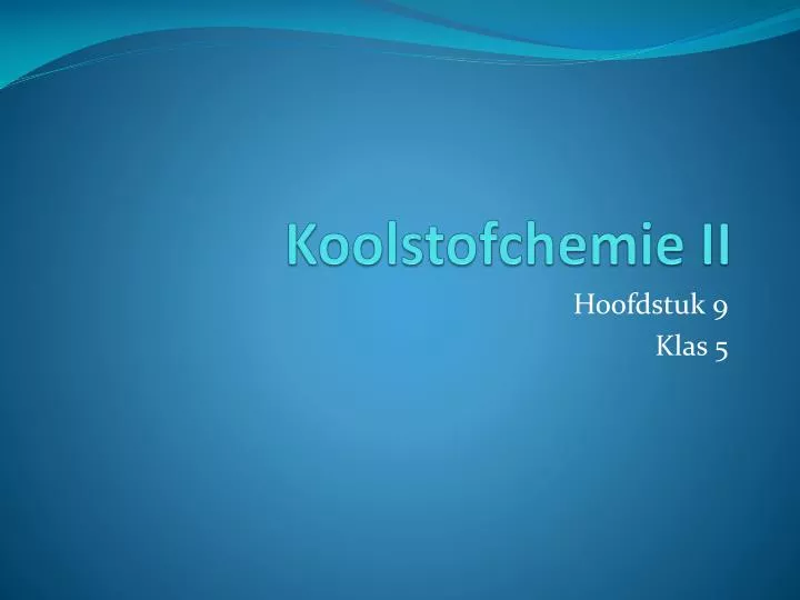 koolstofchemie ii