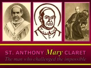ST. ANTHONY Mary CLARET
