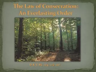 The Law of Consecration: An E verlasting O rder