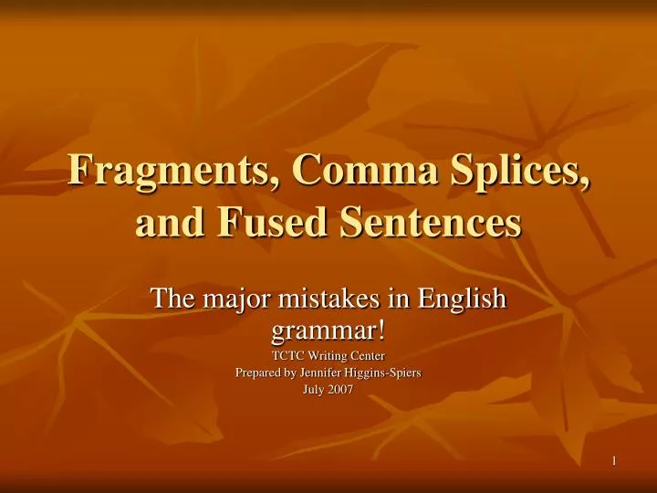 fragments comma splices and fused sentences