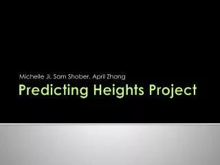 Predicting Heights Project