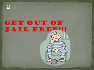 GET OUT of JAIL FREE!!!