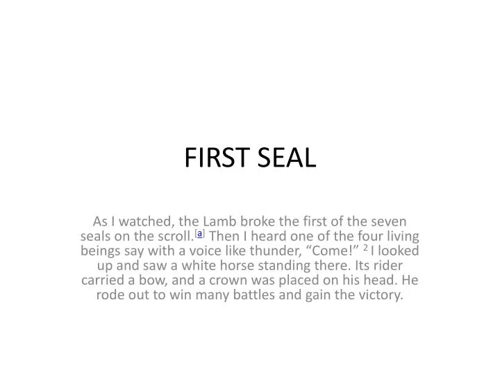 first seal