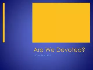 Are We Devoted?