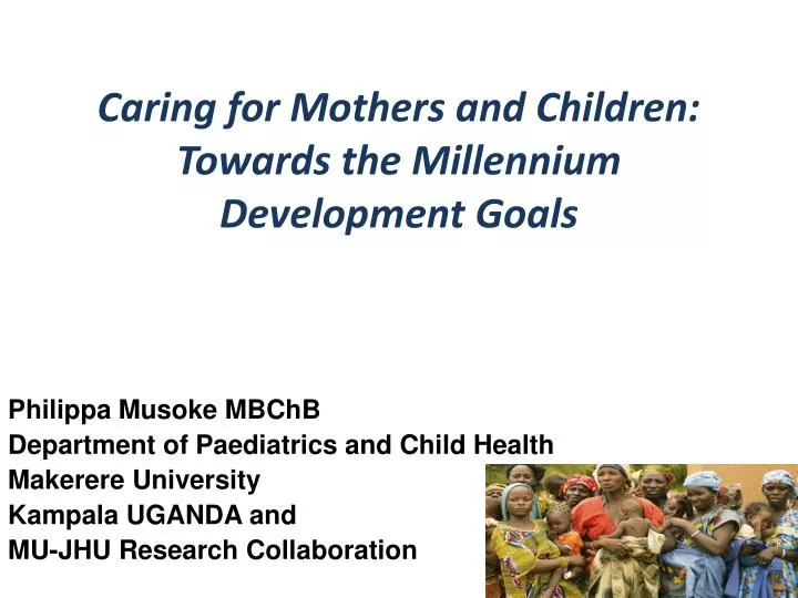 caring for mothers and children towards the millennium development goals