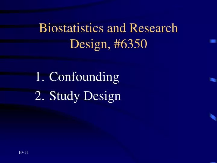 biostatistics and research design 6350