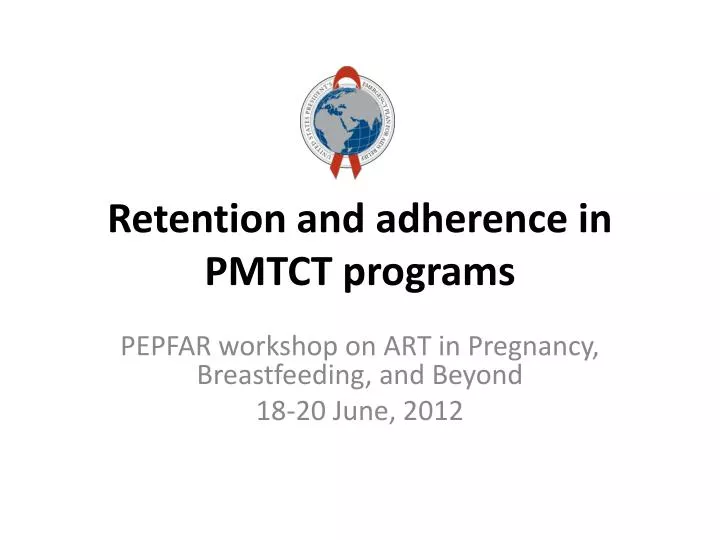 retention and adherence in pmtct programs