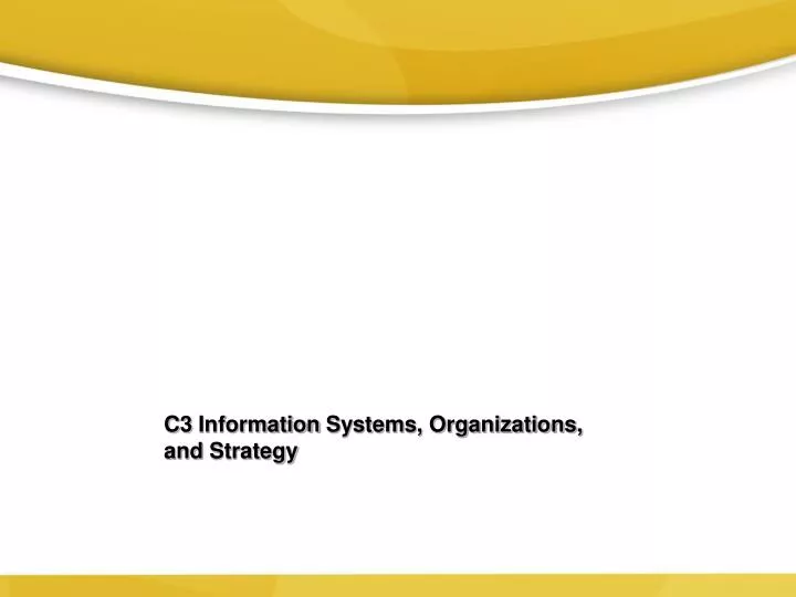 c3 information systems organizations and strategy