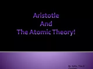 Aristotle And The Atomic Theory!