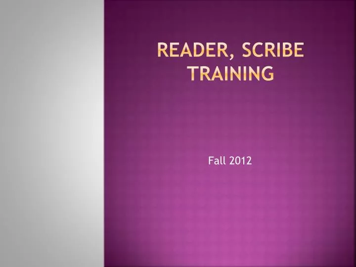 reader scribe training