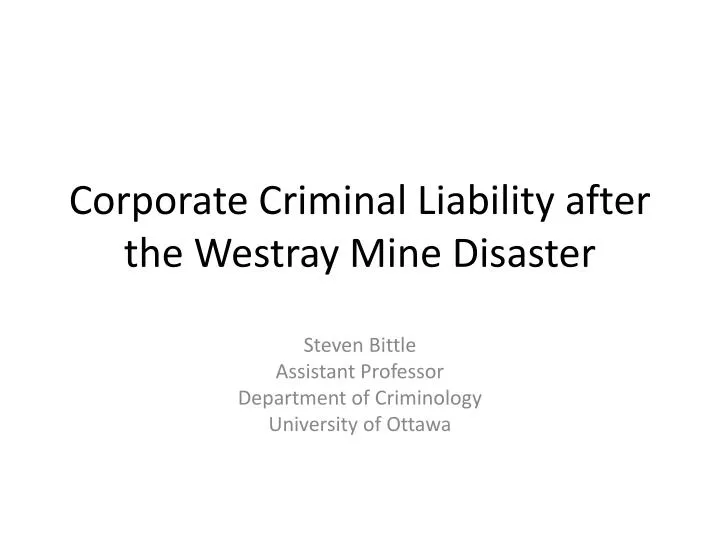 corporate criminal liability after the westray mine disaster