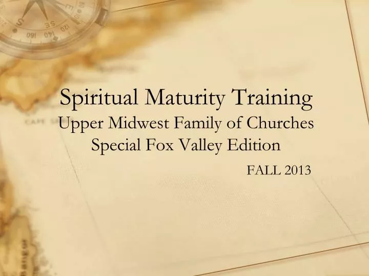 spiritual maturity training upper midwest family of churches special fox valley edition