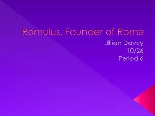 Romulus, Founder of Rome