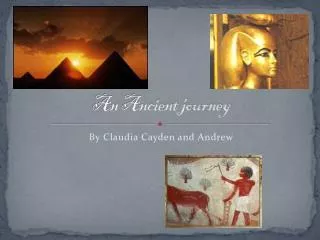 An Ancient journey
