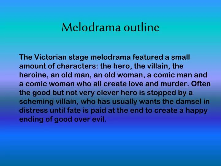 melodrama outline
