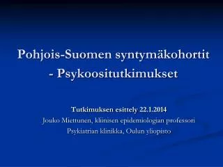 pohjois suomen syntym kohortit psykoositutkimukset