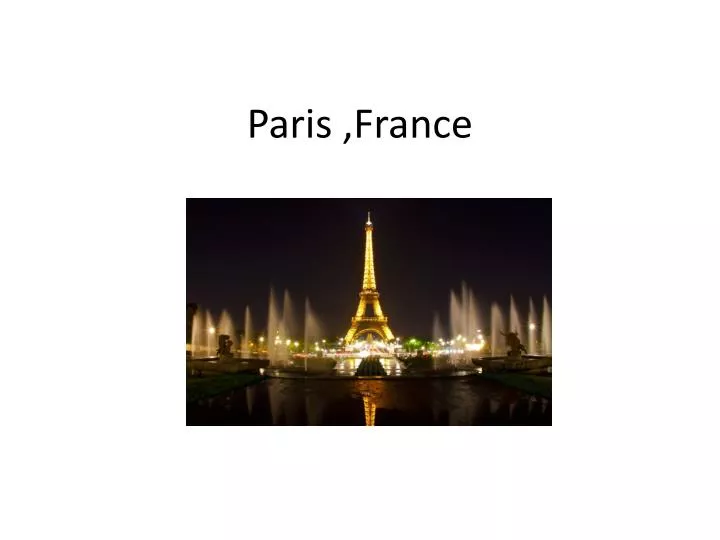 PPT - Paris ,France PowerPoint Presentation, free download - ID:3068705