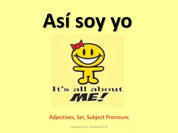 adjectives ser subject pronouns