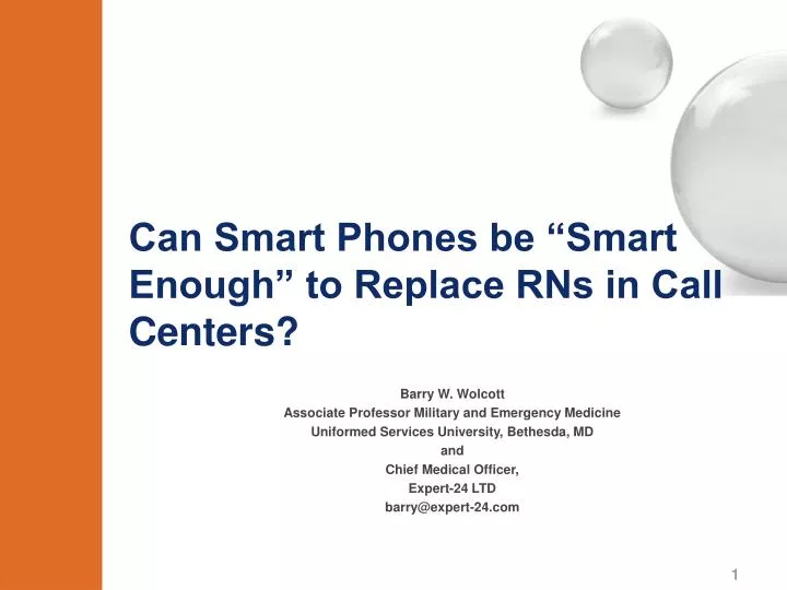 can smart phones be smart enough to replace rns in call centers
