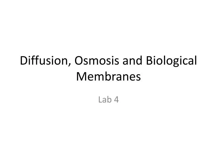 diffusion osmosis and biological membranes