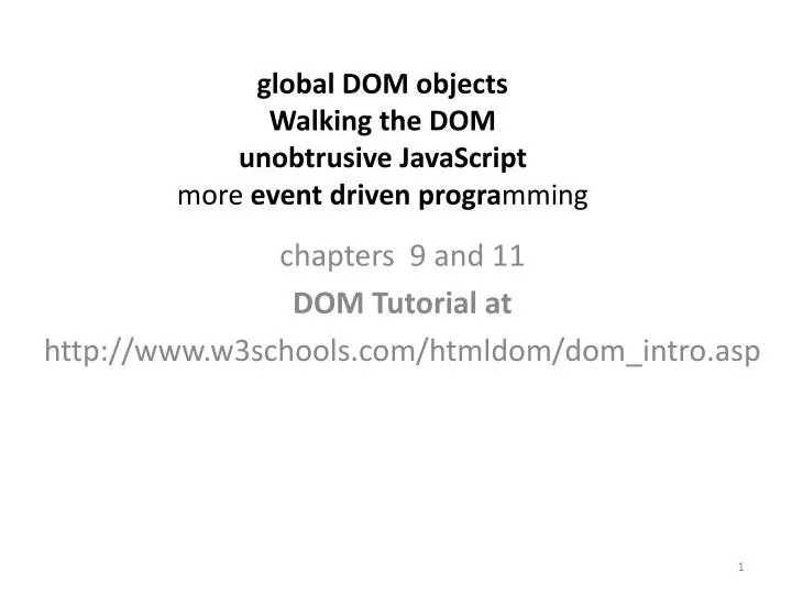 global dom objects walking the dom unobtrusive javascript more event driven progra mming