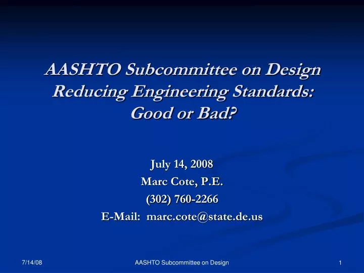 aashto subcommittee on design reducing engineering standards good or bad