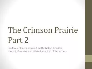 The Crimson Prairie Part 2