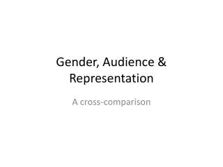 Gender, Audience &amp; Representation