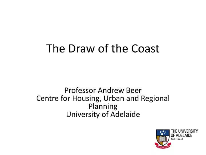 the draw of the coast
