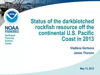 Status of the darkblotched rockfish resource off the continental U.S. Pacific Coast in 2013