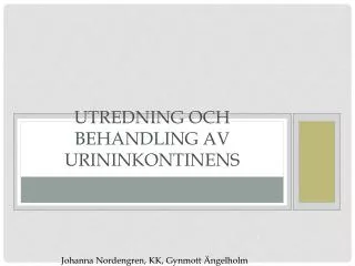 utredning och behandling av urininkontinens