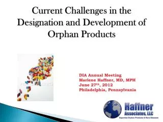 Current Challenges in the Designation and Development of Orphan Products