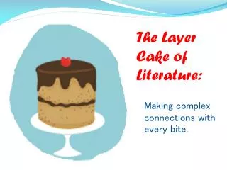 The Layer Cake of Literature:
