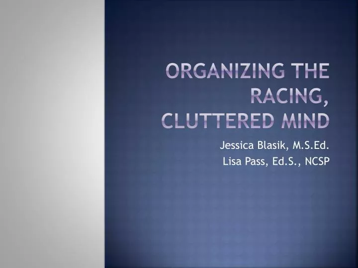 organizing the racing cluttered mind